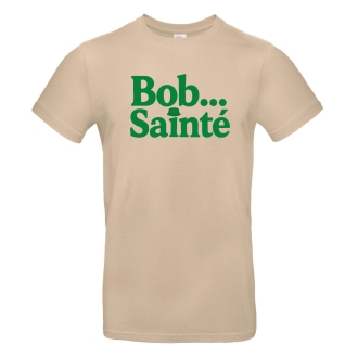 T-shirt Slogan " Bob sainté " Officiel