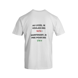 T-shirt ytshorts.fr "Au lycée, je voulais des 10/10"