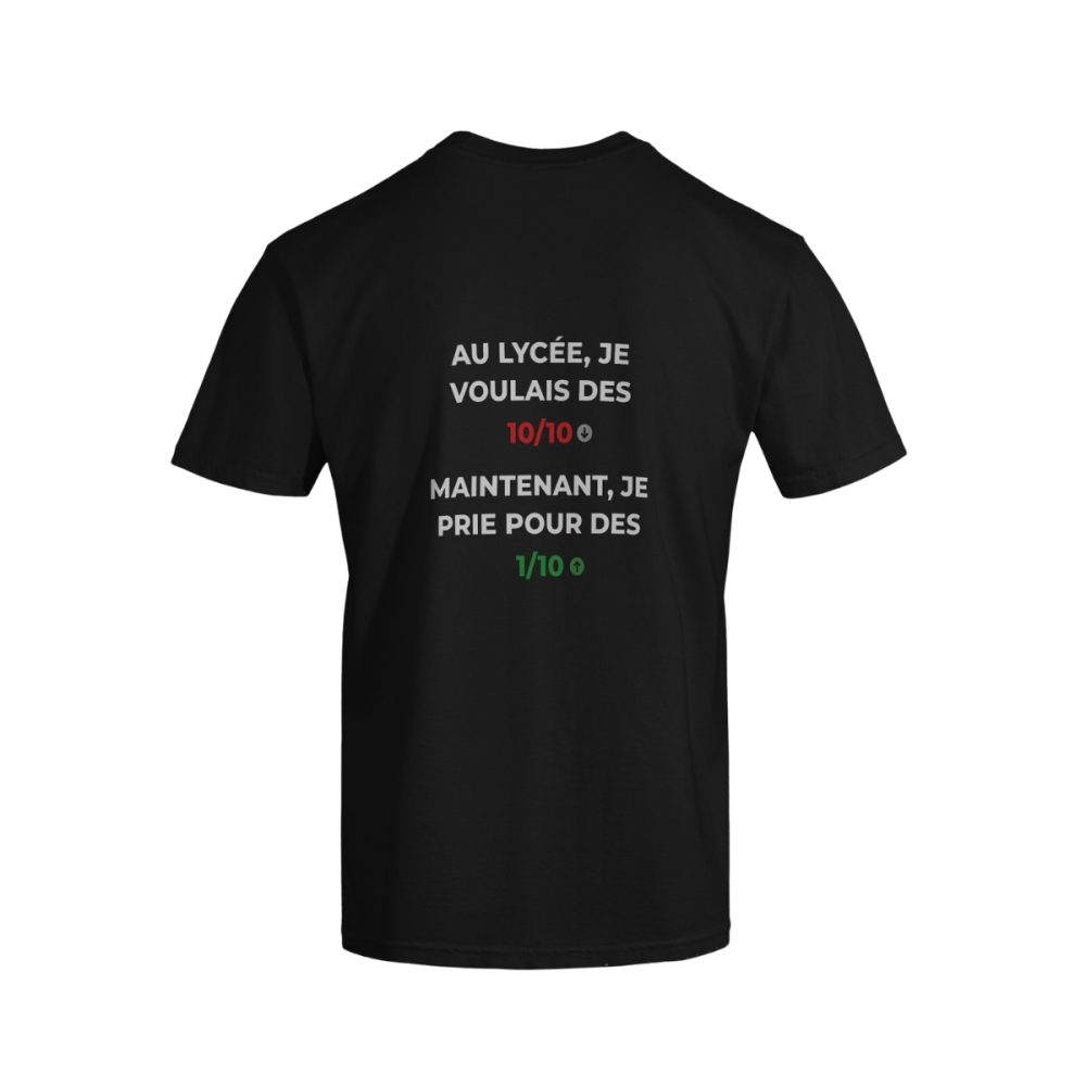 T-shirt ytshorts.fr "Au lycée, je voulais des 10/10"