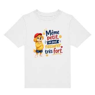 T-shirt enfant drôle – Même petit, on peut rassurer très fort | Lolo | Mourmi